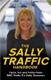 Bild des Verkufers fr Sally Traffic Handbook: Facts, Fun and Frolics from BBC Radio 2's Sally Boazman zum Verkauf von NEPO UG