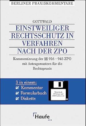 Einstweiliger Rechtsschutz in Verfahren nach der ZPO [Medienkombination]. Berliner Praxiskommentare