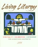 Seller image for Living Liturgy: Spirituality, Celebration, and Catechesis for Sundays and Solemnities - Year A 2008 for sale by NEPO UG