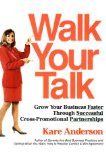 Seller image for Walk Your Talk: Grow Your Business Faster Through Successful Cross-Promotional Partnerships for sale by NEPO UG