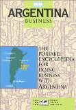 Seller image for Argentina Business: Portable Encyclopedia for Doing Business with Argentina (World Trade Press Country Business Guides) for sale by NEPO UG