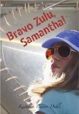 Imagen del vendedor de Bravo Zulu, Samantha! a la venta por NEPO UG