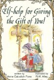 Bild des Verkufers fr Elf-Help for Giving the Gift of You! zum Verkauf von NEPO UG