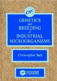 Bild des Verkufers fr Genetics and Breeding of Industrial Microorganisms zum Verkauf von NEPO UG