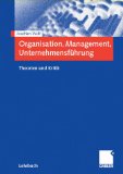 Bild des Verkufers fr Organisation, Management, Unternehmensfhrung : Theorien und Kritik. Lehrbuch zum Verkauf von NEPO UG