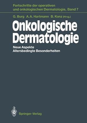 Bild des Verkufers fr Onkologische Dermatologie Neue Aspekte Altersbedingte Besonderheiten zum Verkauf von NEPO UG