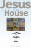 Bild des Verkufers fr Jesus in the House: Gospel Reflections on Christ's Presence in the Home zum Verkauf von NEPO UG