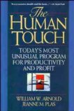 Imagen del vendedor de The Human Touch: Today's Most Unusual Program for Productivity and Profit a la venta por NEPO UG