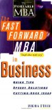 Seller image for The Fast Forward MBA in Business: Quick Tips, Speedy Solutions, Cutting-Edge Ideas for sale by NEPO UG