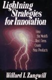 Image du vendeur pour Lightning Strategies for Innovation: How the World's Best Companies Create New Products mis en vente par NEPO UG