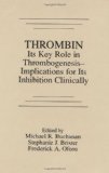 Bild des Verkufers fr Thrombinits Key Role in Thrombogenesis-Implications for Its Inhibition zum Verkauf von NEPO UG