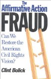 The Affirmative Action Fraud: Can We Restore the American Civil Rights Vision?
