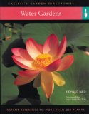 Seller image for Water Gardens: Instant Reference to More Than 250 Plants (Cassell's Garden Directories) for sale by NEPO UG