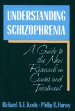 Seller image for Understanding Schizophrenia: A Guide to the New Research on Causes and Treatment for sale by NEPO UG