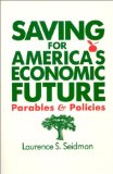 Immagine del venditore per Saving for Amer Econ Futur: Parables and Policies venduto da NEPO UG