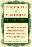 Bild des Verkufers fr Thoughts of Chairman Buffett: Thirty Years of Unconventional Wisdom from the Sage of Omaha zum Verkauf von NEPO UG