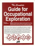 Bild des Verkufers fr The Complete Guide for Occupational Exploration: An Easy-To-Use Guide to Exploring Over 12,000 Job Titles, Based on Interests, Experience, Skills, and (Career Reference Books) zum Verkauf von NEPO UG