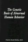 Seller image for The Genetic Basis of Abnormal Human Behavior for sale by NEPO UG