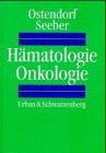 Bild des Verkufers fr Hmatologie, Onkologie : mit 434 Tabellen. hrsg. von P. C. Ostendorf und S. Seeber. Unter Mitarb. von R. Arndt . zum Verkauf von NEPO UG