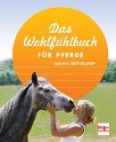 Seller image for Das Wohlfhlbuch fr Pferde for sale by NEPO UG