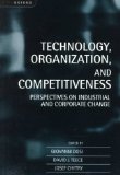 Imagen del vendedor de Technology, Organization, and Competitiveness: Perspectives on Industrial and Corporate Change a la venta por NEPO UG