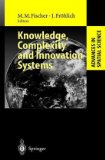Seller image for Knowledge, complexity and innovation systems ; with 68 tables. Manfred M. Fischer ; Josef Frhlich (ed.), Advances in spatial science for sale by NEPO UG
