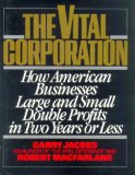 Seller image for The Vital Corporation: How American Businesses-Large and Small-Double Profits in Two Years or Less for sale by NEPO UG