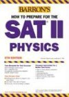 Bild des Verkufers fr How to Prepare for the SAT II Physics (Barron's SAT Physics) zum Verkauf von NEPO UG