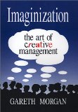 Immagine del venditore per Imaginization: The Art of Creative Management venduto da NEPO UG