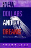 Bild des Verkufers fr The New Dollars and Dreams: American Incomes and Economic Change: American Incomes in the Late 1990s zum Verkauf von NEPO UG