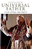 Seller image for Universal Father: A Life of Pope John Paul II for sale by NEPO UG