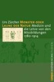 Seller image for Monster oder Laune der Natur: Medizin und die Lehre von den Missbildungen 1780-1914 (Campus Historische Studien) for sale by NEPO UG