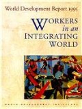 Imagen del vendedor de World Development Report 1995: Workers in an Integrating World a la venta por NEPO UG