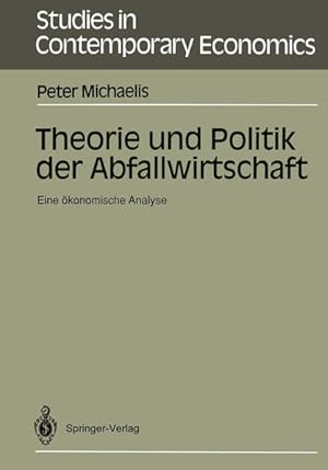Seller image for Theorie und Politik der Abfallwirtschaft Eine konomische Analyse for sale by NEPO UG