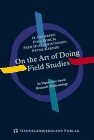 Imagen del vendedor de On the Art of Doing Field Studies: An Experience-Based Research Methodology a la venta por NEPO UG