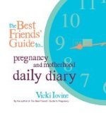 Image du vendeur pour Best Friends' Guide to Pregnancy and Motherhood Daily Diary mis en vente par NEPO UG