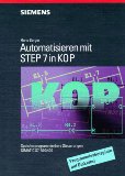 Seller image for Automatisieren mit STEP7 in KOP. Speicherprogrammierbare Steuerungen SIMATIC S7-300/400 for sale by NEPO UG