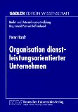 Seller image for Organisation dienstleistungsorientierter Unternehmen for sale by NEPO UG