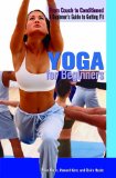 Seller image for Yoga for Beginners (From Couch to Conditioned: A Beginner's Guide to Getting Fit) for sale by NEPO UG