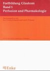 Seller image for Fortbildung Glaukom. Bd. 1., Perfusion und Pharmakologie : mit 14 Tabellen / hrsg. von Karl-Georg Schmidt und Lutz E. Pillunat. Mit Beitr. von Bartz-Schmidt, K. U. . for sale by NEPO UG