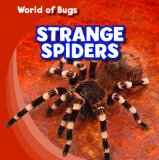 Bild des Verkufers fr Strange Spiders (World of Bugs) zum Verkauf von NEPO UG