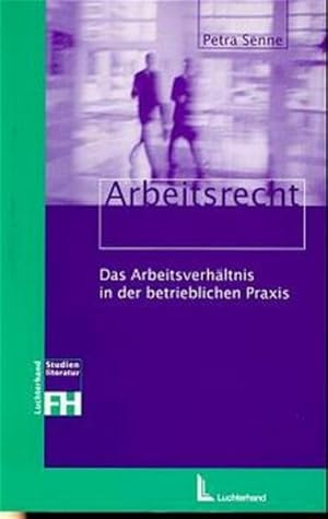 Bild des Verkufers fr Arbeitsrecht: Das Arbeitsverhltnis in der betrieblichen Praxis Das Arbeitsverhltnis in der betrieblichen Praxis zum Verkauf von NEPO UG