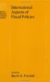 Bild des Verkufers fr International Aspects of Fiscal Policies (National Bureau of Economic Research Conference Report) zum Verkauf von NEPO UG