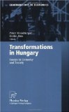 Imagen del vendedor de Transformations in Hungary. Essays in Economy and Society (Contributions to Economics) a la venta por NEPO UG