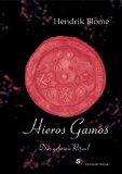 Bild des Verkufers fr Hieros Gamos : das geheime Ritual ; historisch-erotischer Roman. zum Verkauf von NEPO UG