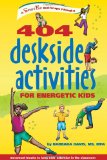 Seller image for 404 Deskside Activities for Energetic Kids: A Smart-fun Book (SmartFun Books) for sale by NEPO UG