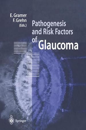 Bild des Verkufers fr Pathogenesis and risk factors of glaucoma : with 50 tables. E. Gramer ; F. Grehn (ed.) zum Verkauf von NEPO UG