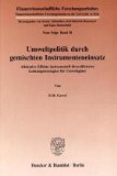 Seller image for Umweltpolitik durch gemischten Instrumenteneinsatz: Allokative Effekte instrumentell diversifizierter Lenkungsstrategien f�r Umweltg�ter for sale by NEPO UG