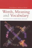 Imagen del vendedor de Words, Meaning and Vocabulary: An Introduction to Modern English Lexicology a la venta por NEPO UG