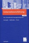 Bild des Verkufers fr Unternehmensfhrung : das internationale Managementwissen ; Konzepte - Methoden - Praxis. Gabler-Lehrbuch zum Verkauf von NEPO UG